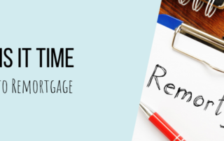 Is it time to remortgage?