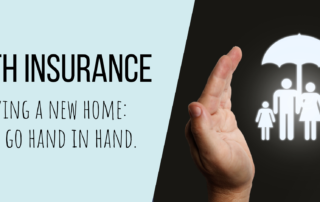 Health Insurance and Buying a New Home: Why They Go Hand in Hand