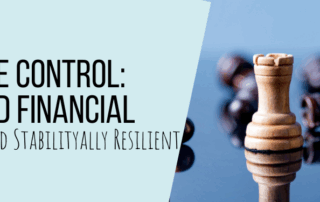 Stay Calm and Financially Resilient