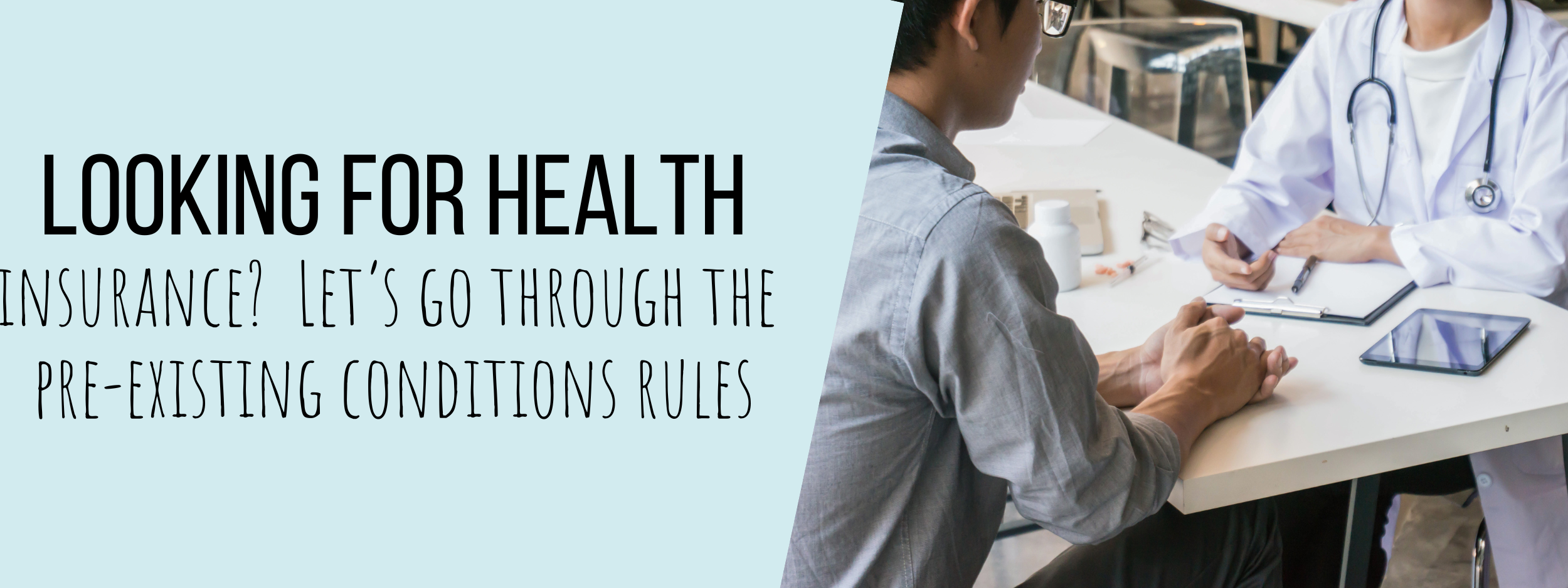 Looking For Health Insurance? Let’s Go Through the Pre-Existing Conditions Rules
