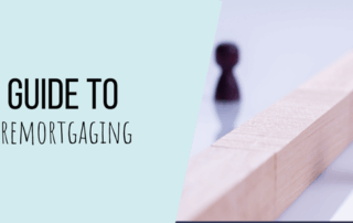 Your Guide to Smooth Remortgaging