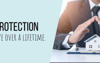 Protection: How Needs Evolve Over a Lifetime