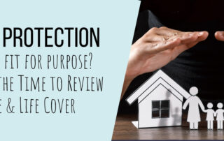 Is your protection still fit for purpose?