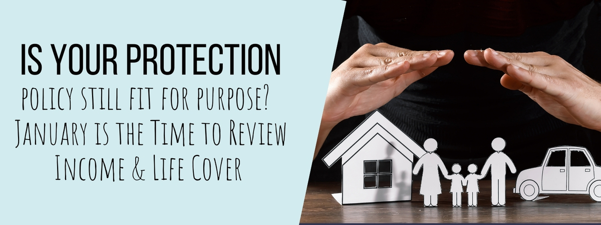Is your protection still fit for purpose?