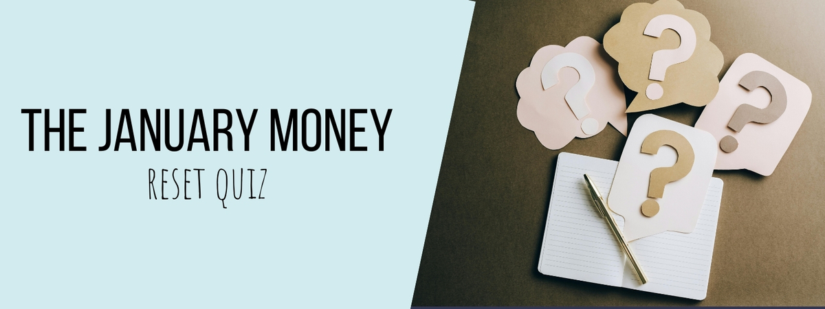 The January money reset quiz